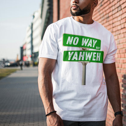 No Way but Yahweh T-Shirt 100% Cotton - Faith, Revival, Christian, Ministry Merch