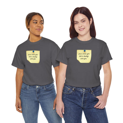 Jesus Loves You Sticky Note T-Shirt 100% Cotton - Faith-Based, Revival, Christian